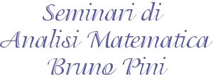 Seminari di Analisi Matematica Bruno Pini