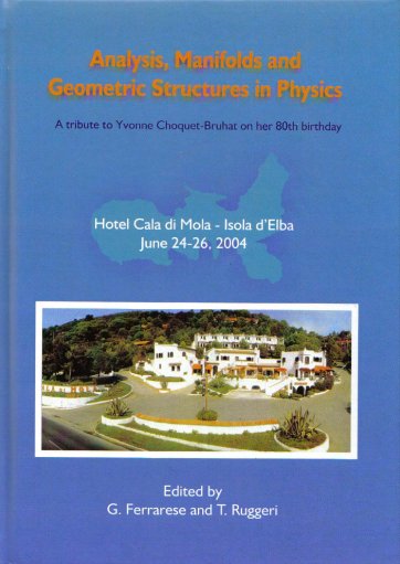 International Conference in Honour of Y. Choquet-Bruhat: Ana