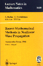 Recent Mathematical Methods in Nonlinear Wave Propagation. C